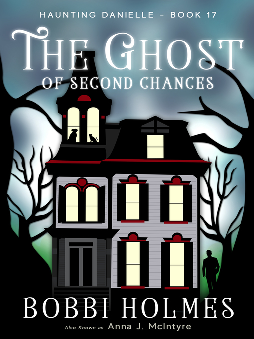 Title details for The Ghost of Second Chances by Bobbi Holmes - Available